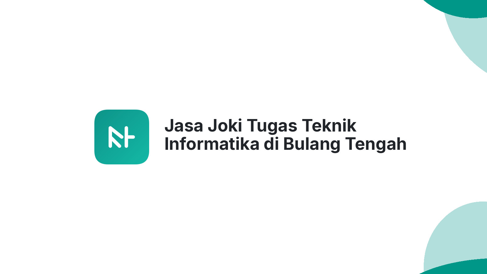 Jasa Joki Tugas Teknik Informatika di Bulang Tengah Suku Ulu