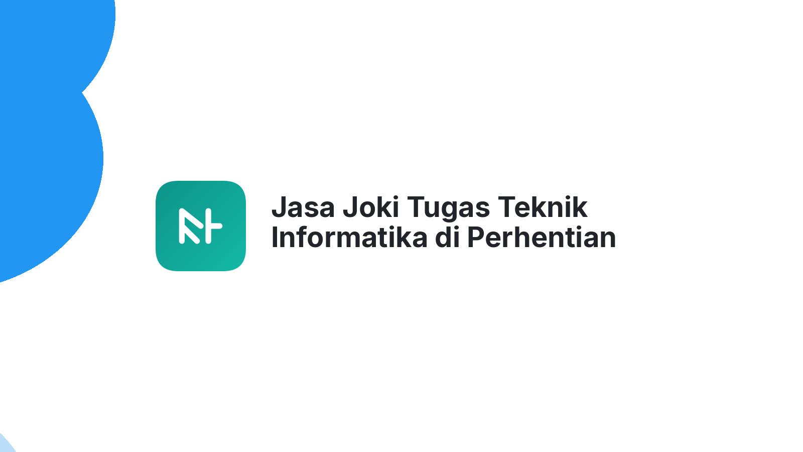 Jasa Joki Tugas Teknik Informatika di Perhentian Raja
