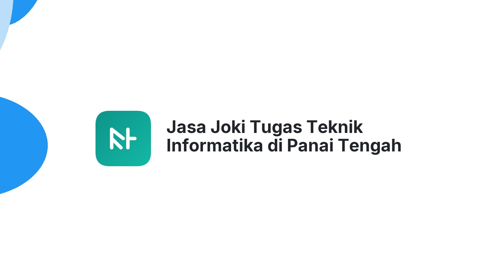 Jasa Joki Tugas Teknik Informatika di Panai Tengah