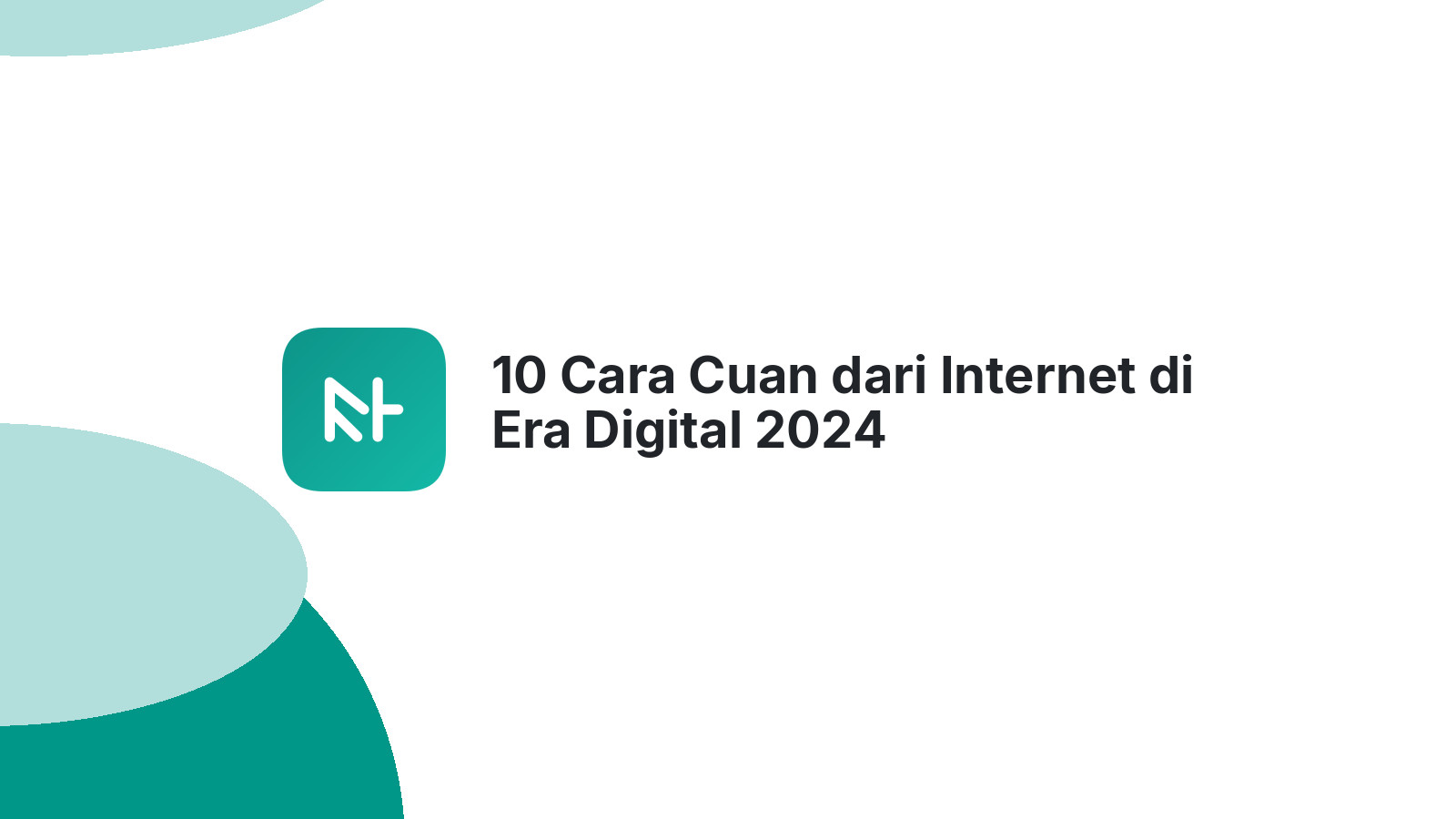 10 Cara Cuan dari Internet di Era Digital 2024