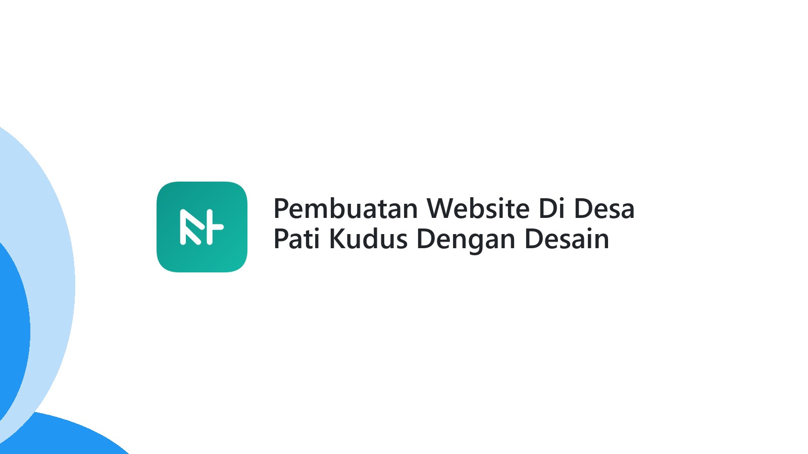 Pembuatan Website Di Desa Pati Kudus Dengan Desain SEO-Friendly