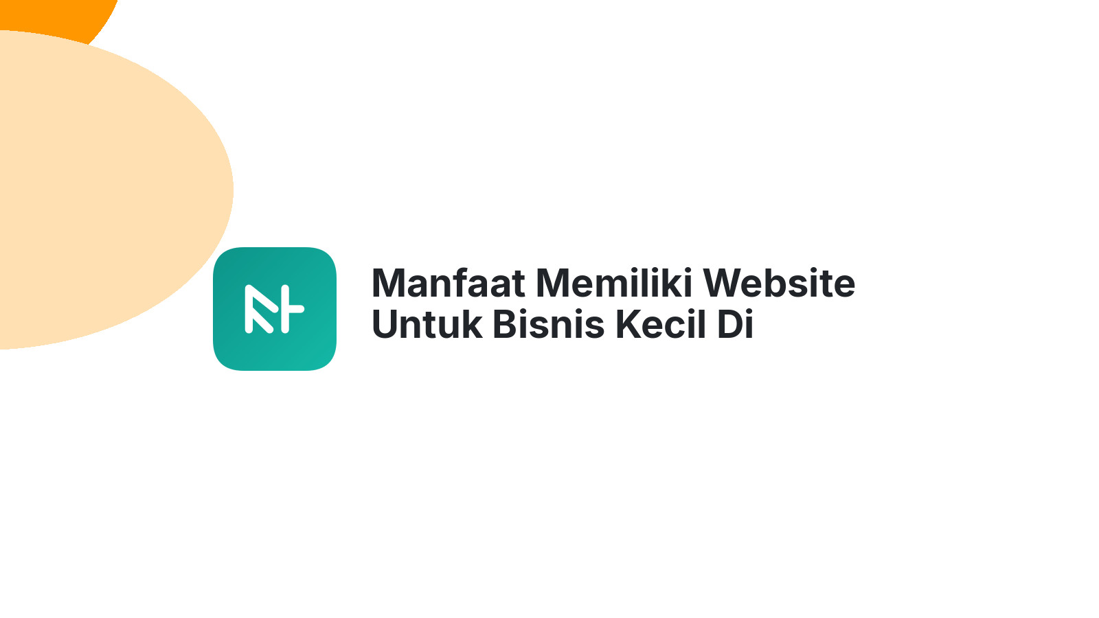 Manfaat Memiliki Website Untuk Bisnis Kecil Di Semarang
