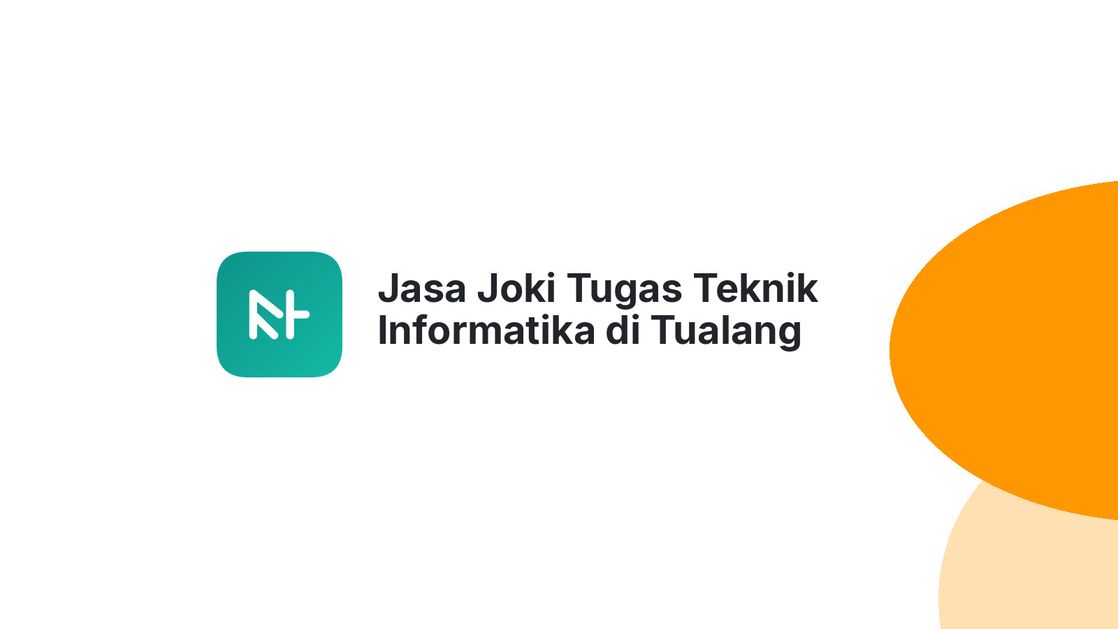 Jasa Joki Tugas Teknik Informatika di Tualang