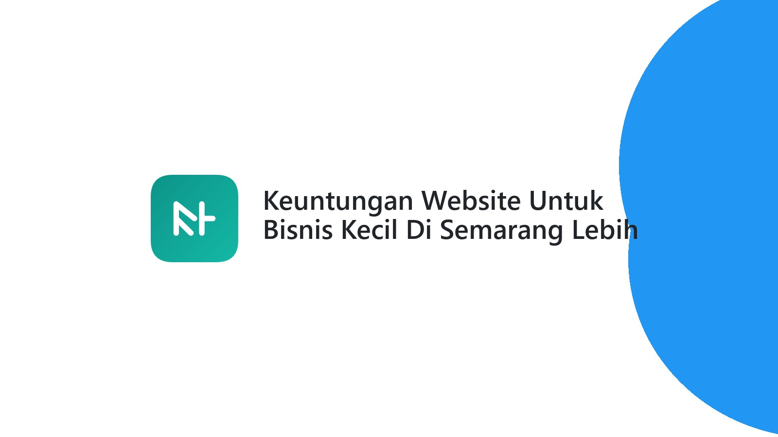 Keuntungan Website Untuk Bisnis Kecil Di Semarang Lebih Terjangkau