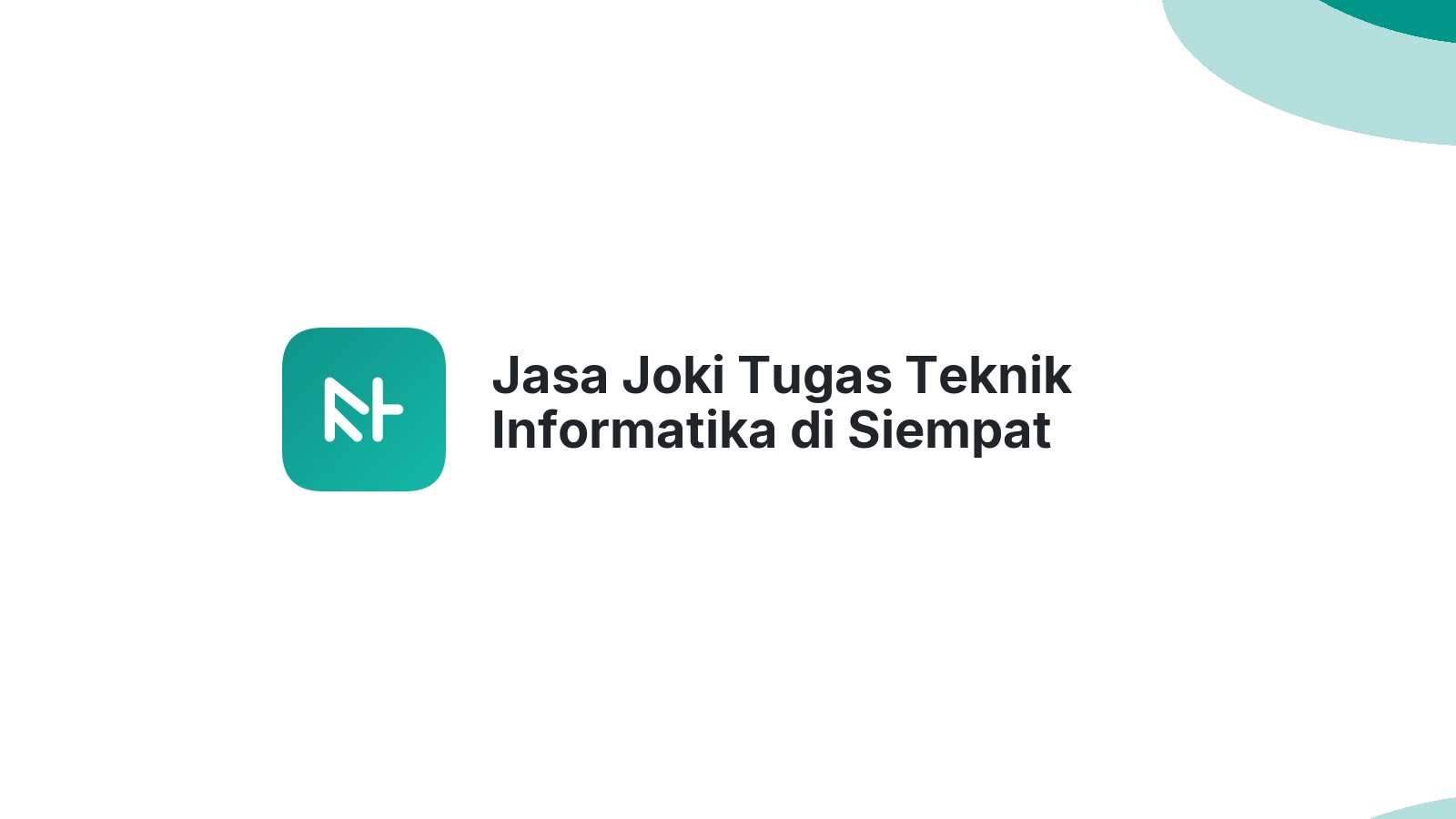 Jasa Joki Tugas Teknik Informatika di Siempat Nempu