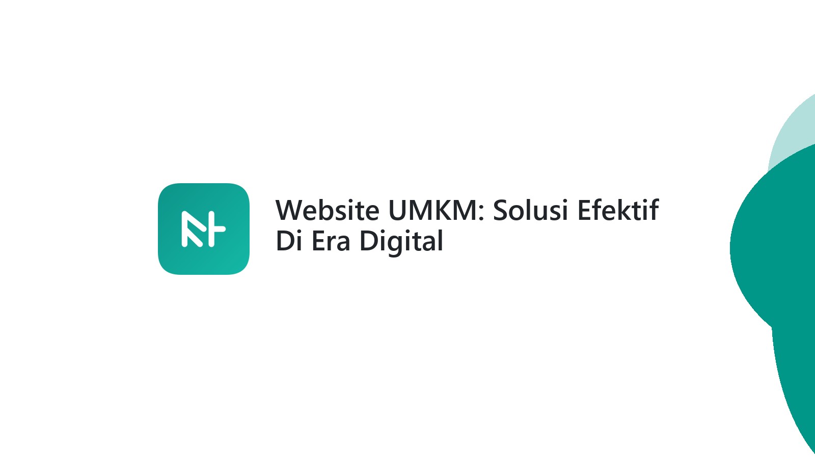 Website UMKM: Solusi Efektif Di Era Digital