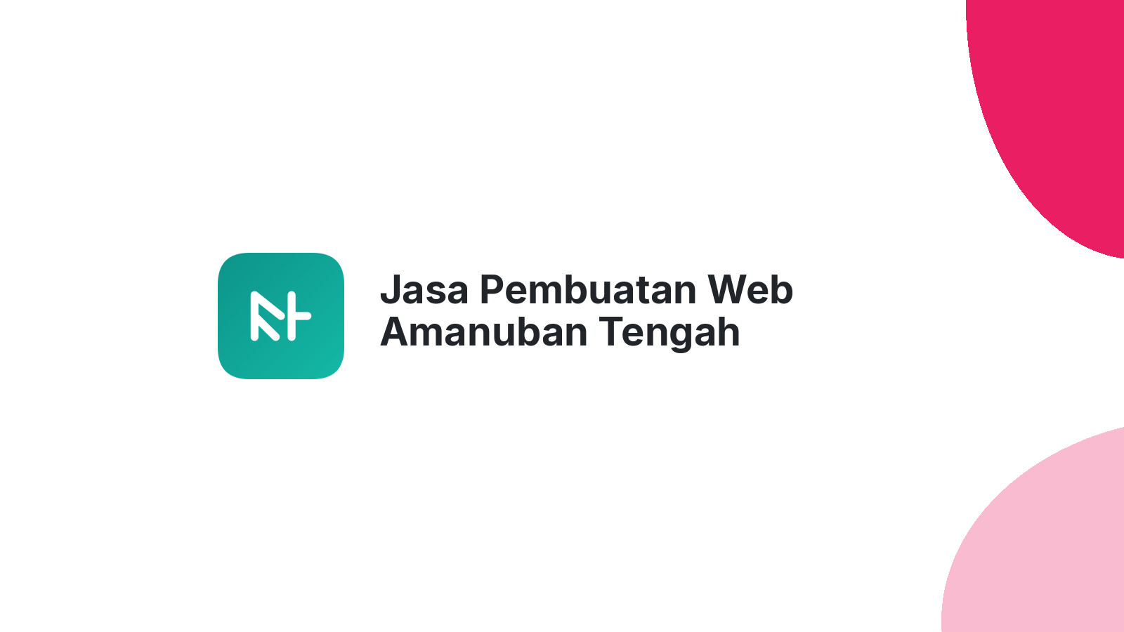 Jasa Pembuatan Web Amanuban Tengah
