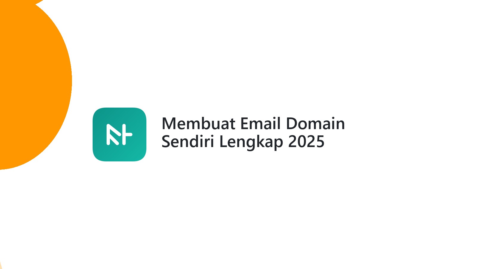Membuat Email Domain Sendiri Lengkap 2025