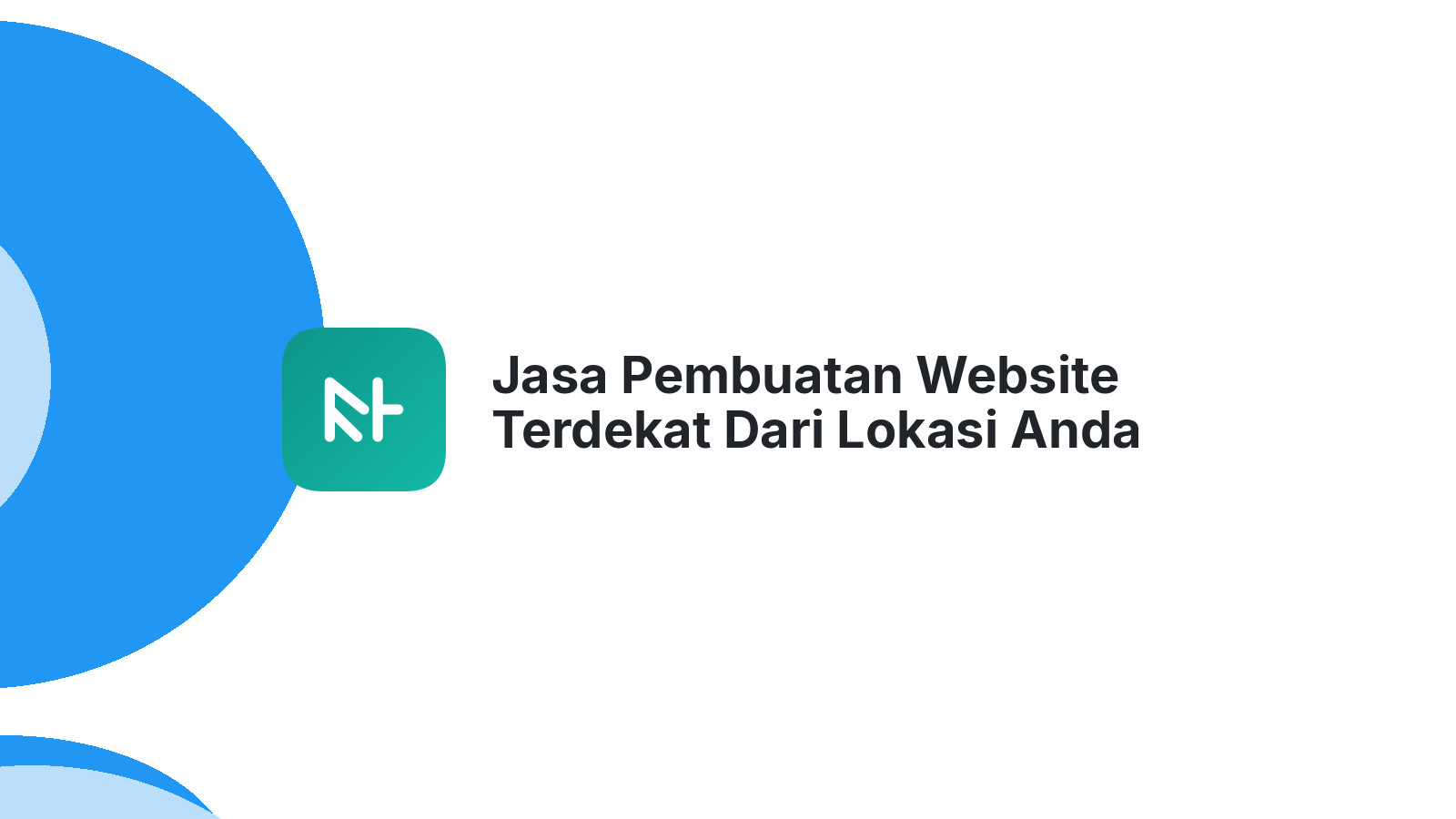 Jasa Pembuatan Website Terdekat Dari Lokasi Anda