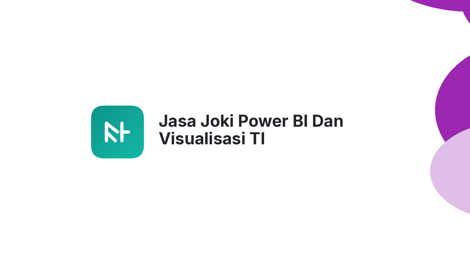 Jasa Joki Power BI Dan Visualisasi TI