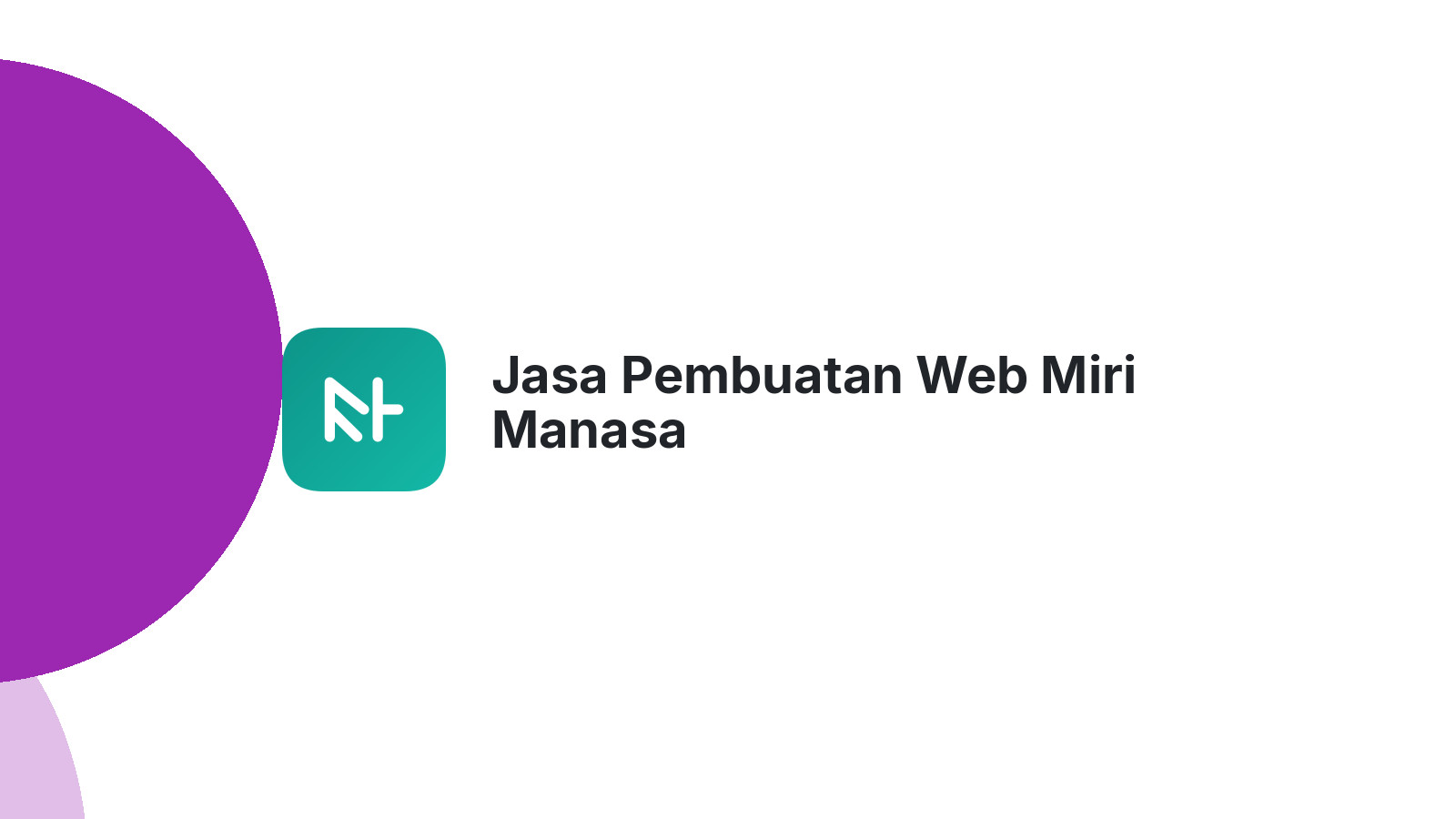 Jasa Pembuatan Web Miri Manasa
