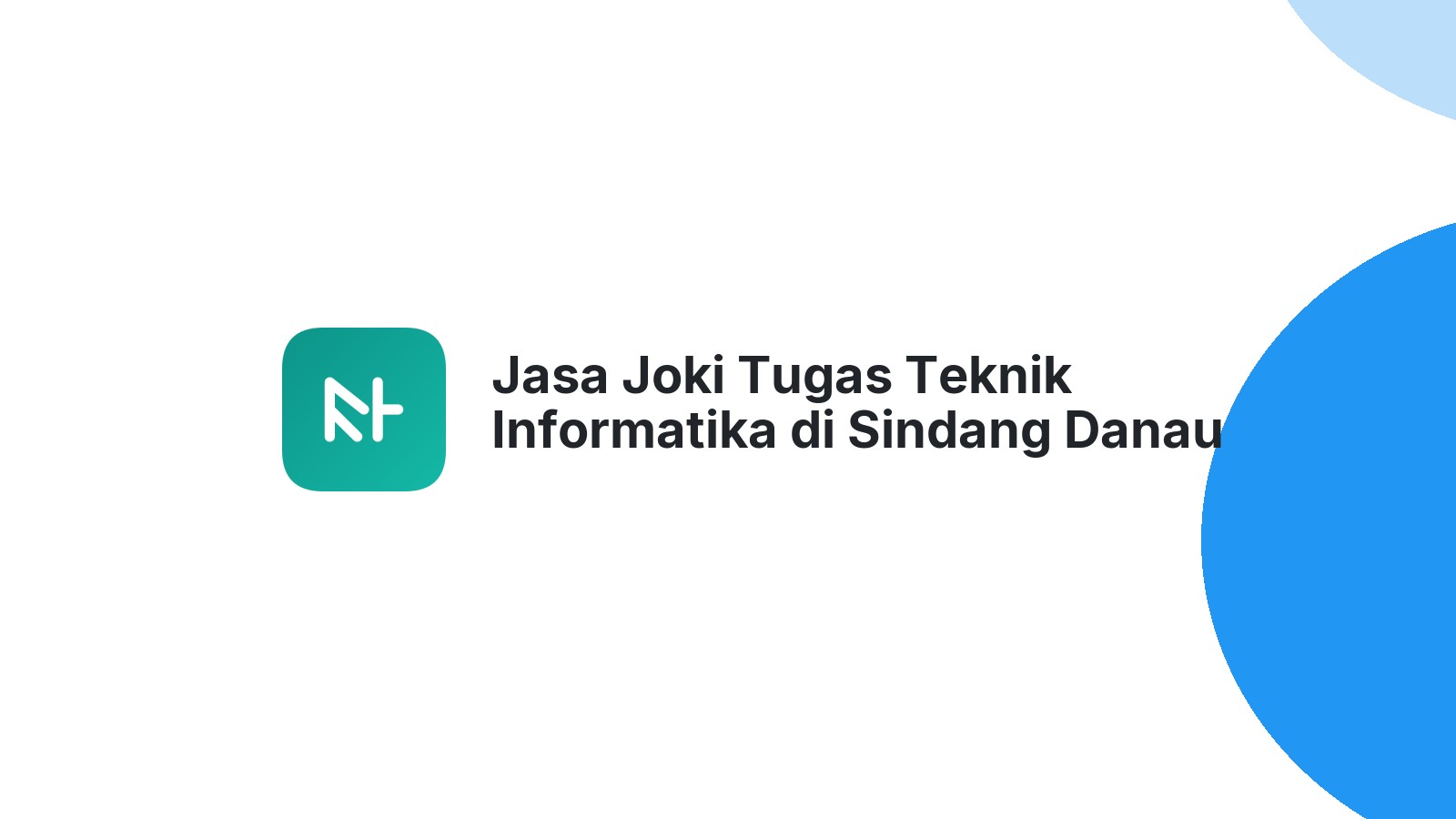 Jasa Joki Tugas Teknik Informatika di Sindang Danau