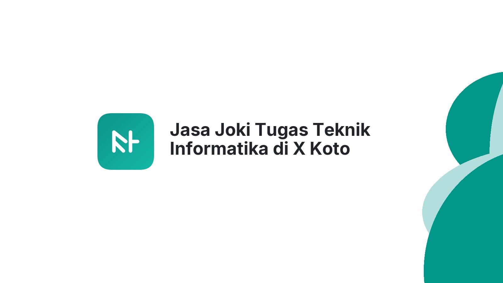Jasa Joki Tugas Teknik Informatika di X Koto Singkarak