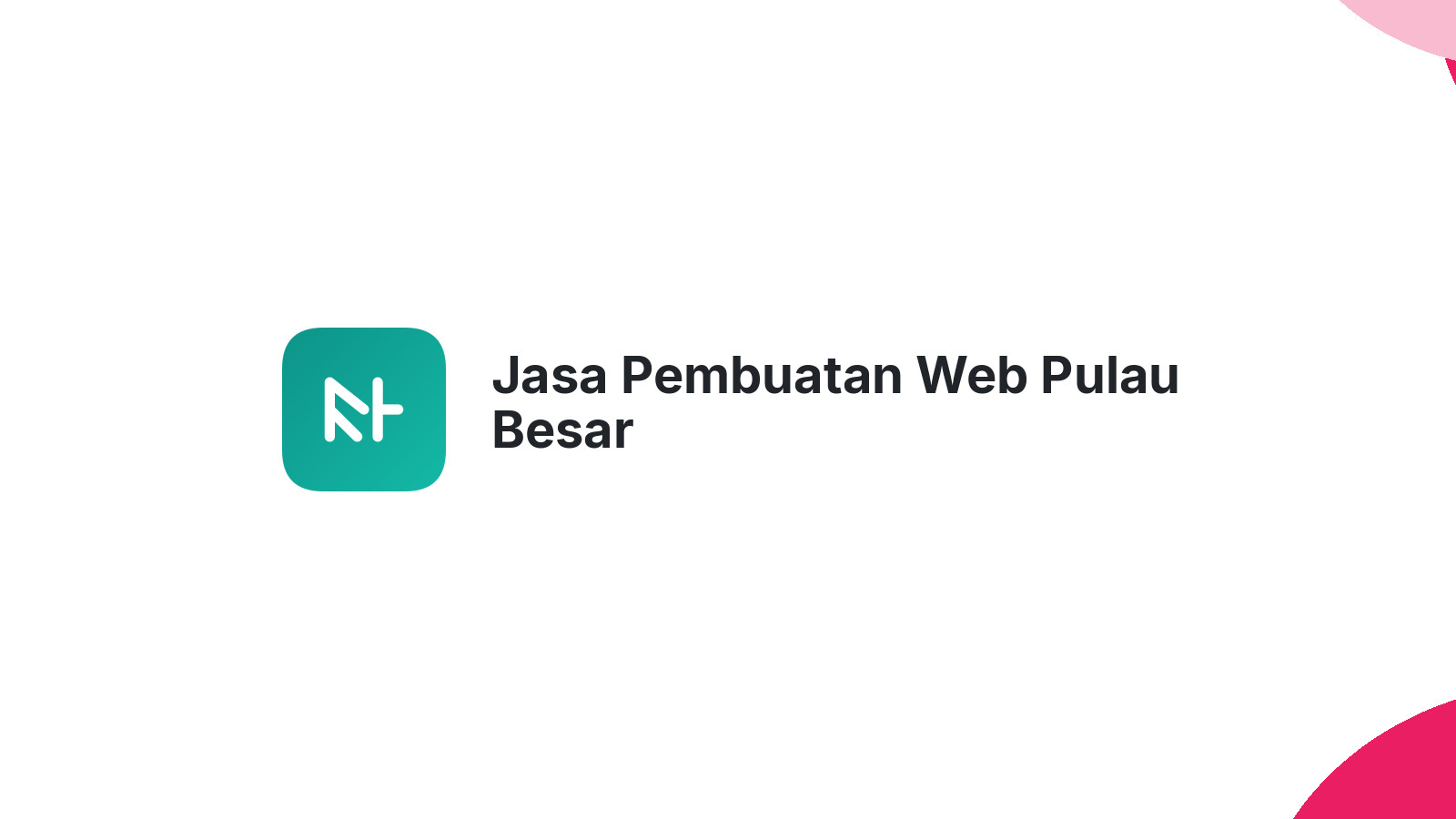 Jasa Pembuatan Web Pulau Besar