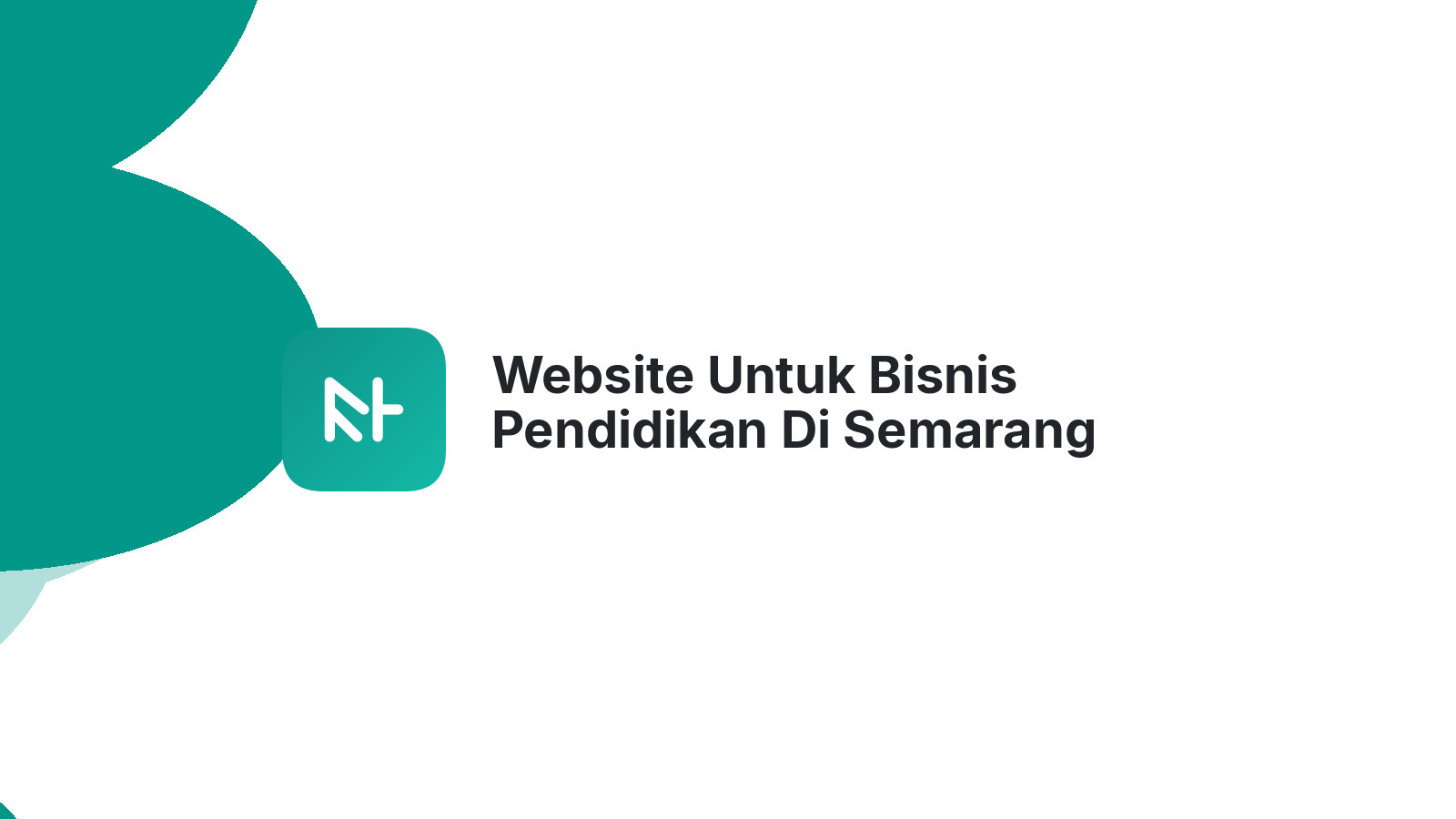Website Untuk Bisnis Pendidikan Di Semarang Membantu Jangkau Lebih Banyak Siswa