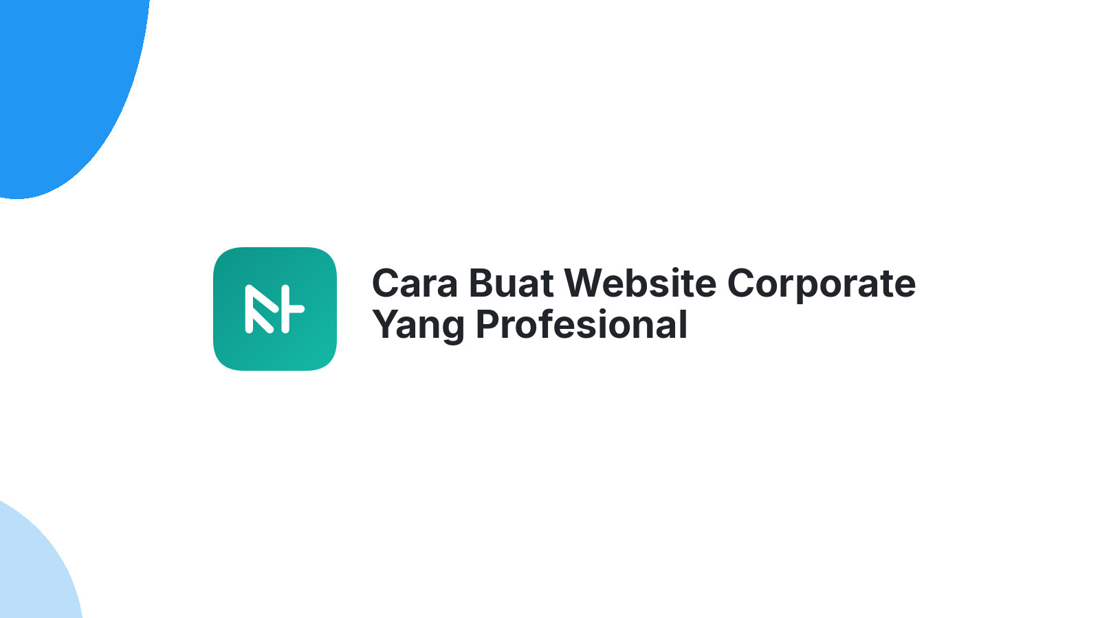 Cara Buat Website Corporate Yang Profesional