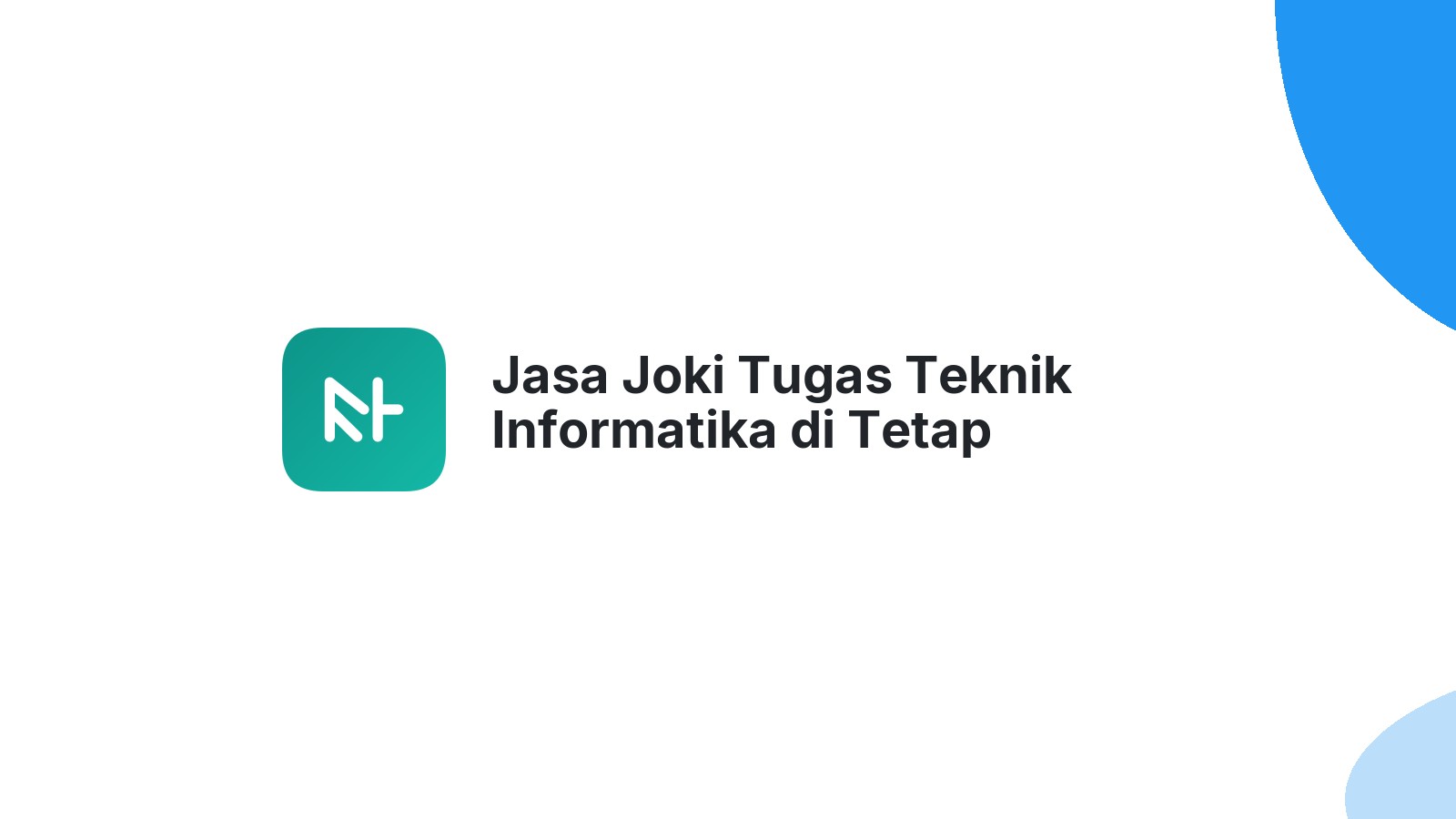 Jasa Joki Tugas Teknik Informatika di Tetap