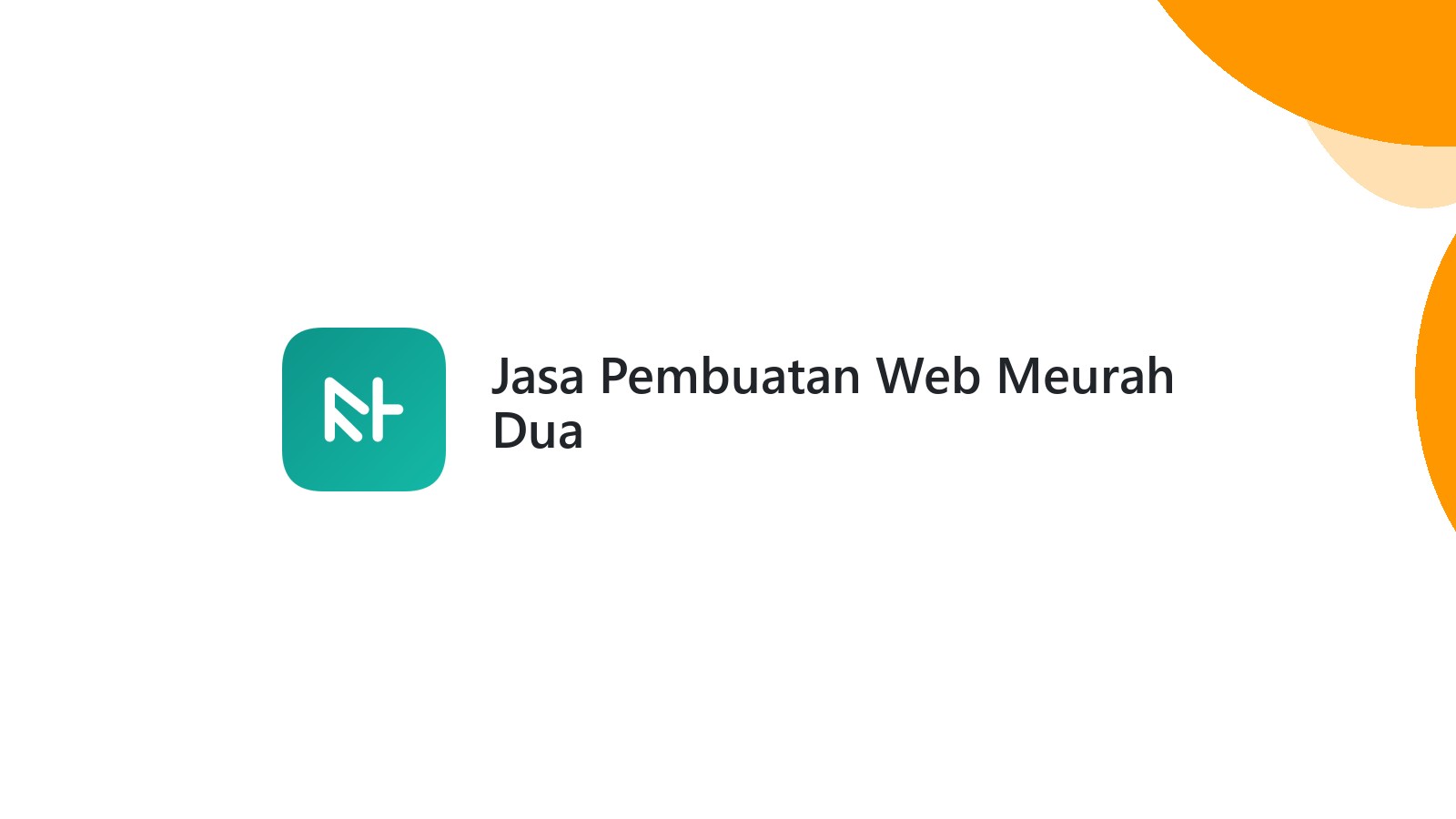 Jasa Pembuatan Web Meurah Dua