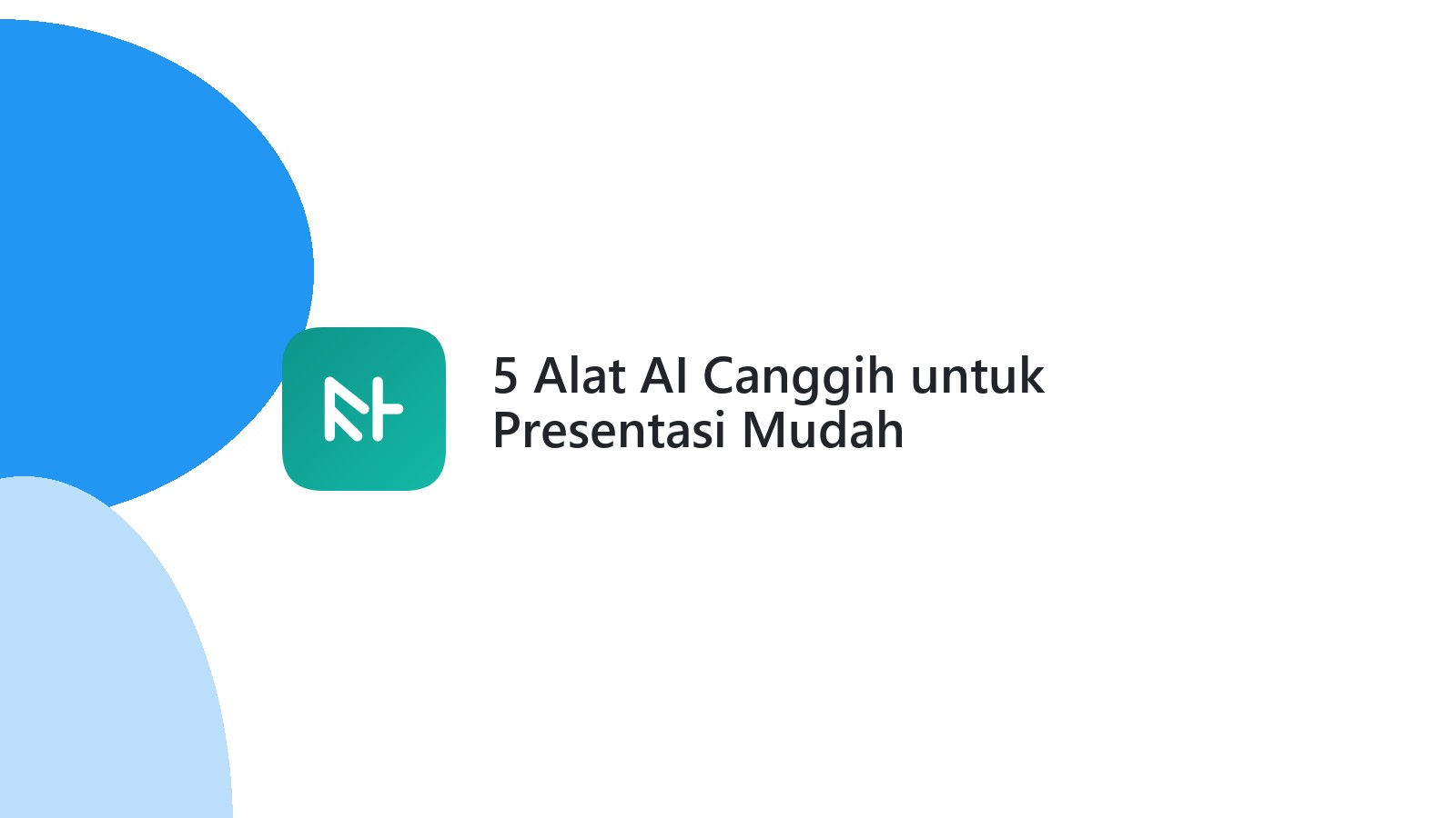 5 Alat AI Canggih untuk Presentasi Mudah