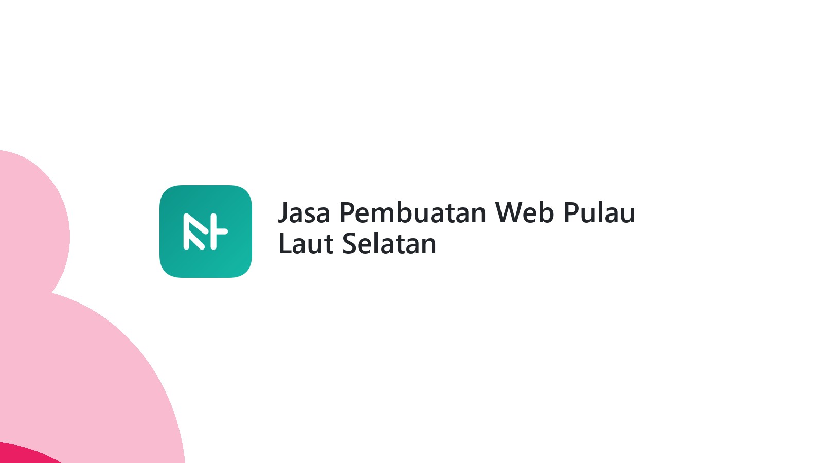 Jasa Pembuatan Web Pulau Laut Selatan