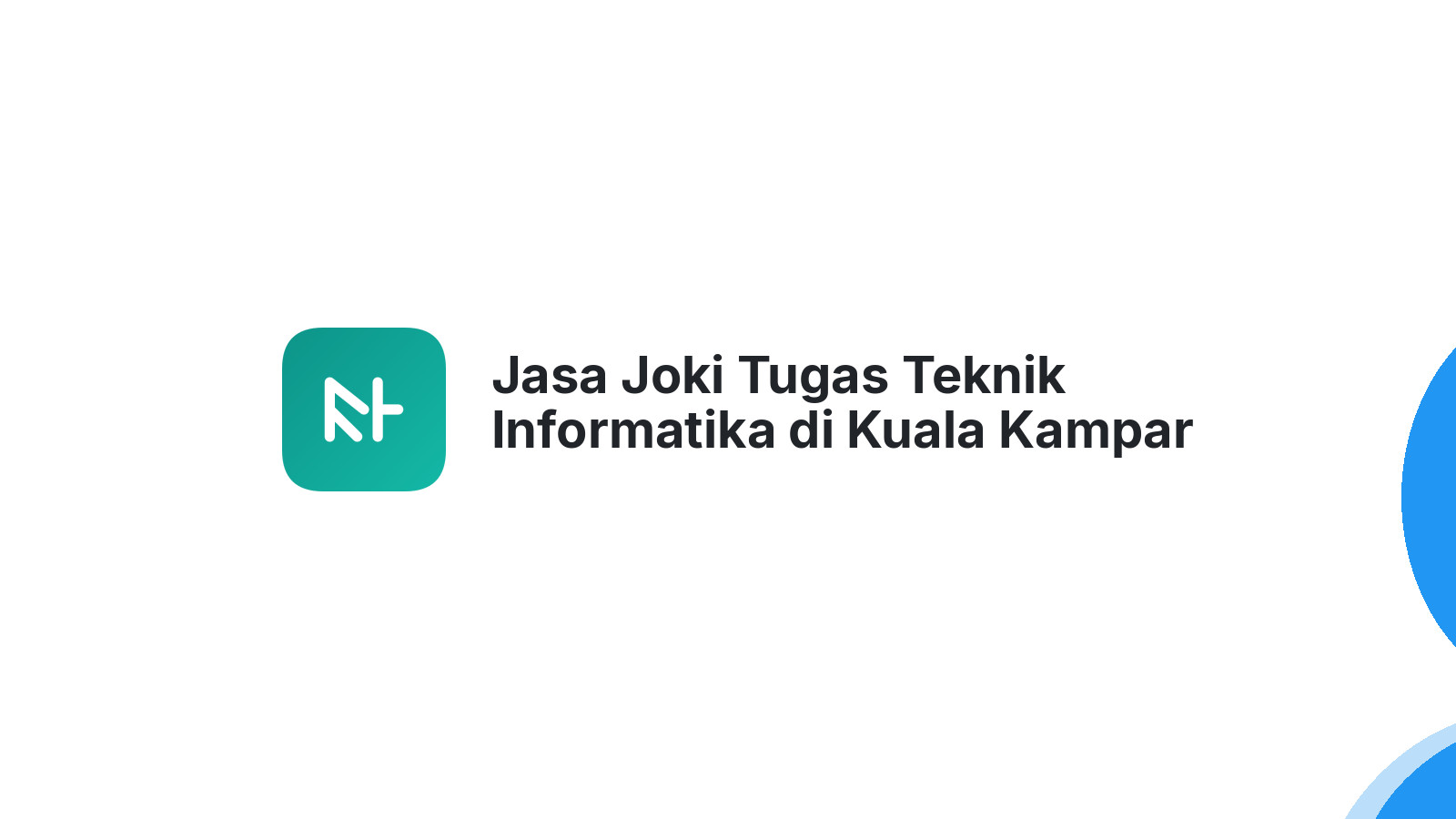 Jasa Joki Tugas Teknik Informatika di Kuala Kampar