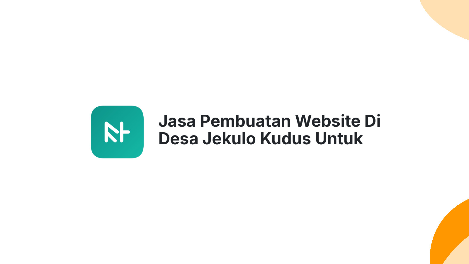 Jasa Pembuatan Website Di Desa Jekulo Kudus Untuk UMKM