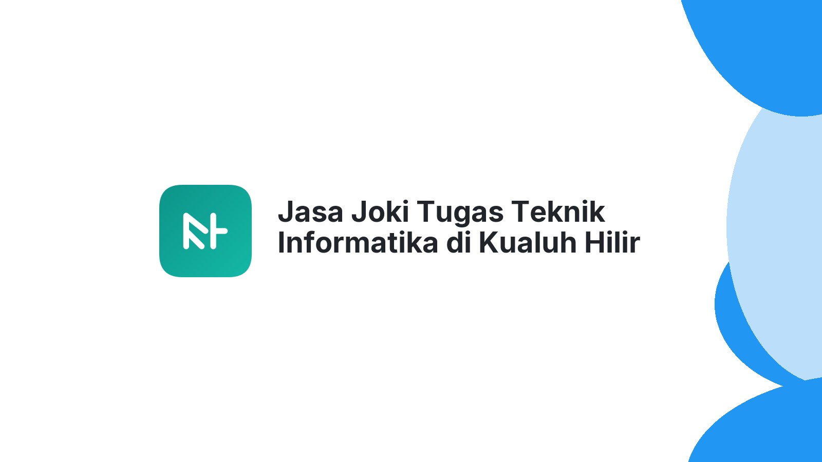Jasa Joki Tugas Teknik Informatika di Kualuh Hilir