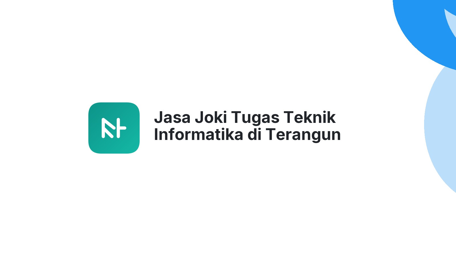 Jasa Joki Tugas Teknik Informatika di Terangun