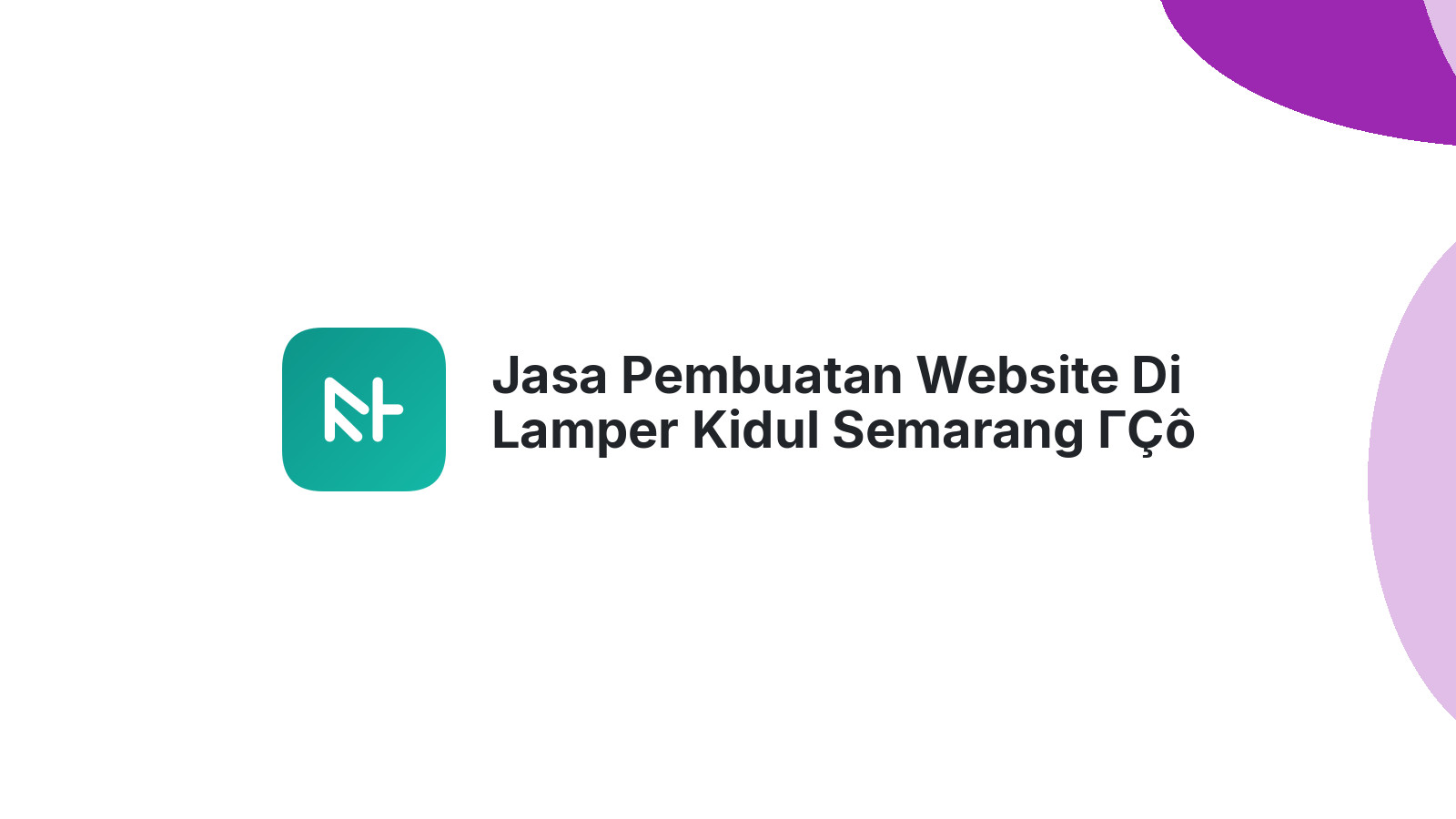 Jasa Pembuatan Website Di Lamper Kidul Semarang ΓÇô Web Modern & Responsif