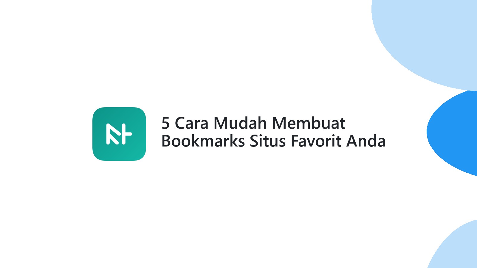 5 Cara Mudah Membuat Bookmarks Situs Favorit Anda