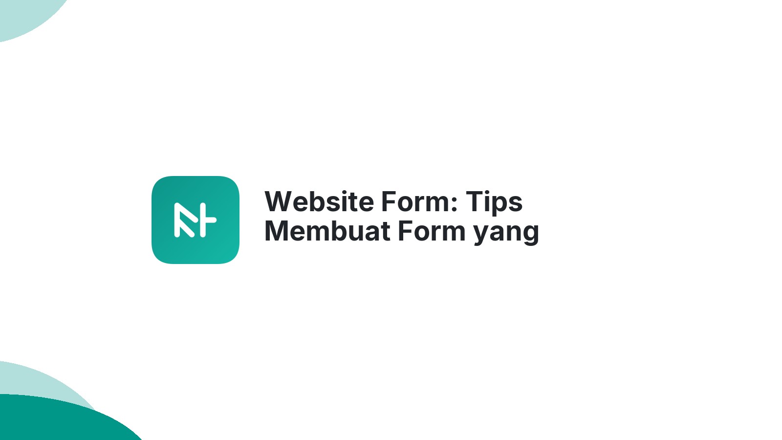 Website Form: Tips Membuat Form yang User-Friendly