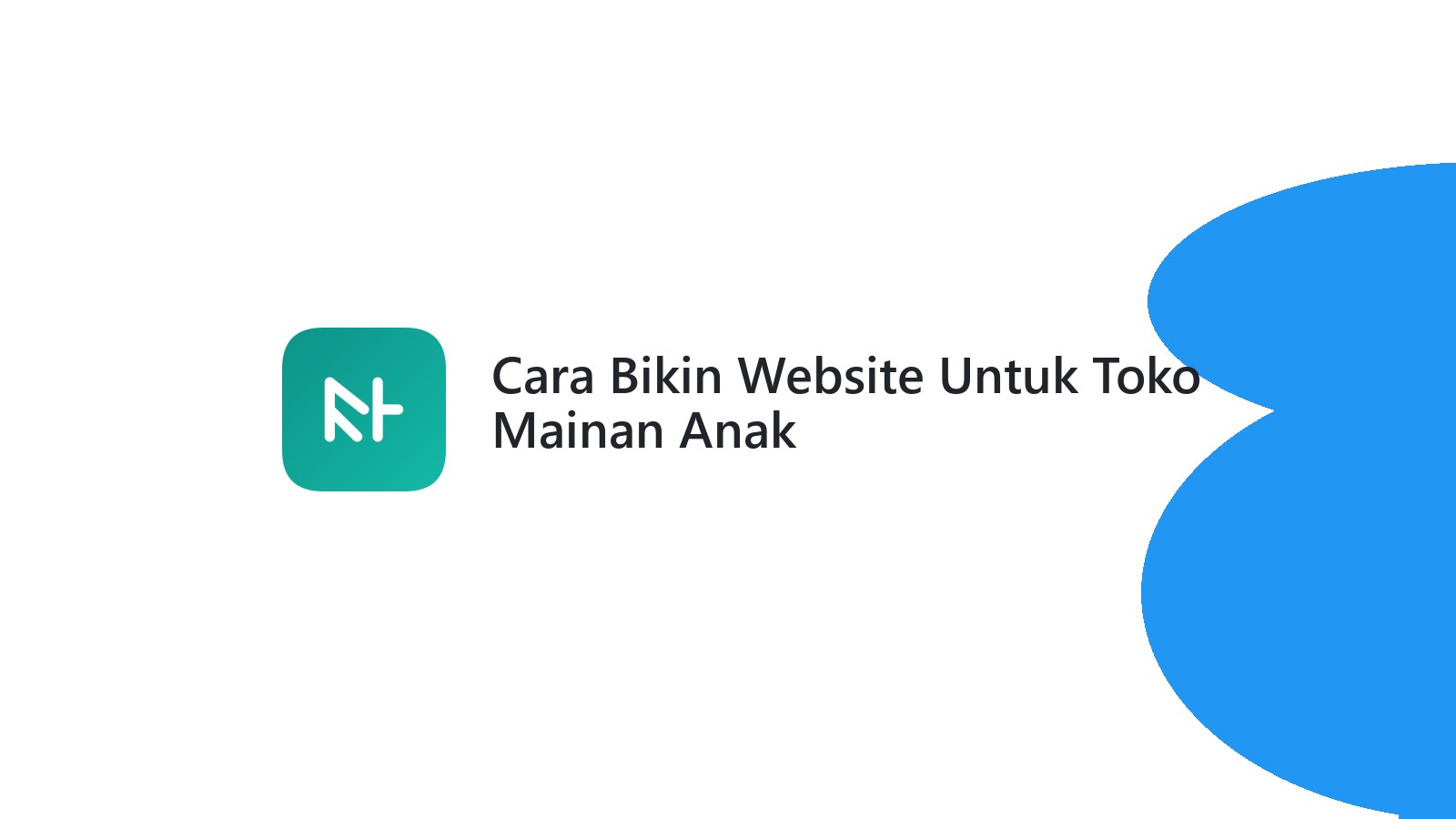 Cara Bikin Website Untuk Toko Mainan Anak