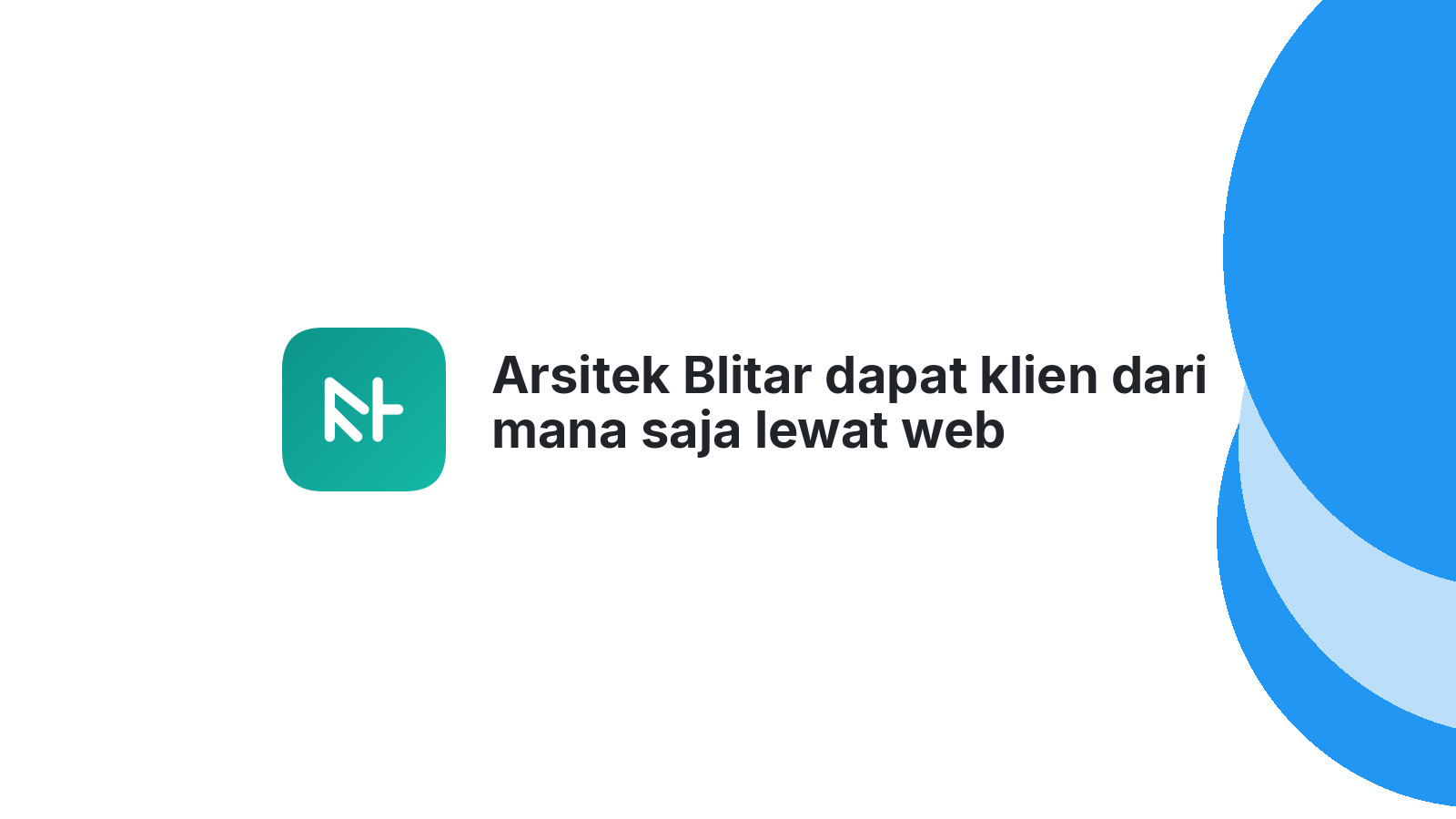 Arsitek Blitar dapat klien dari mana saja lewat web