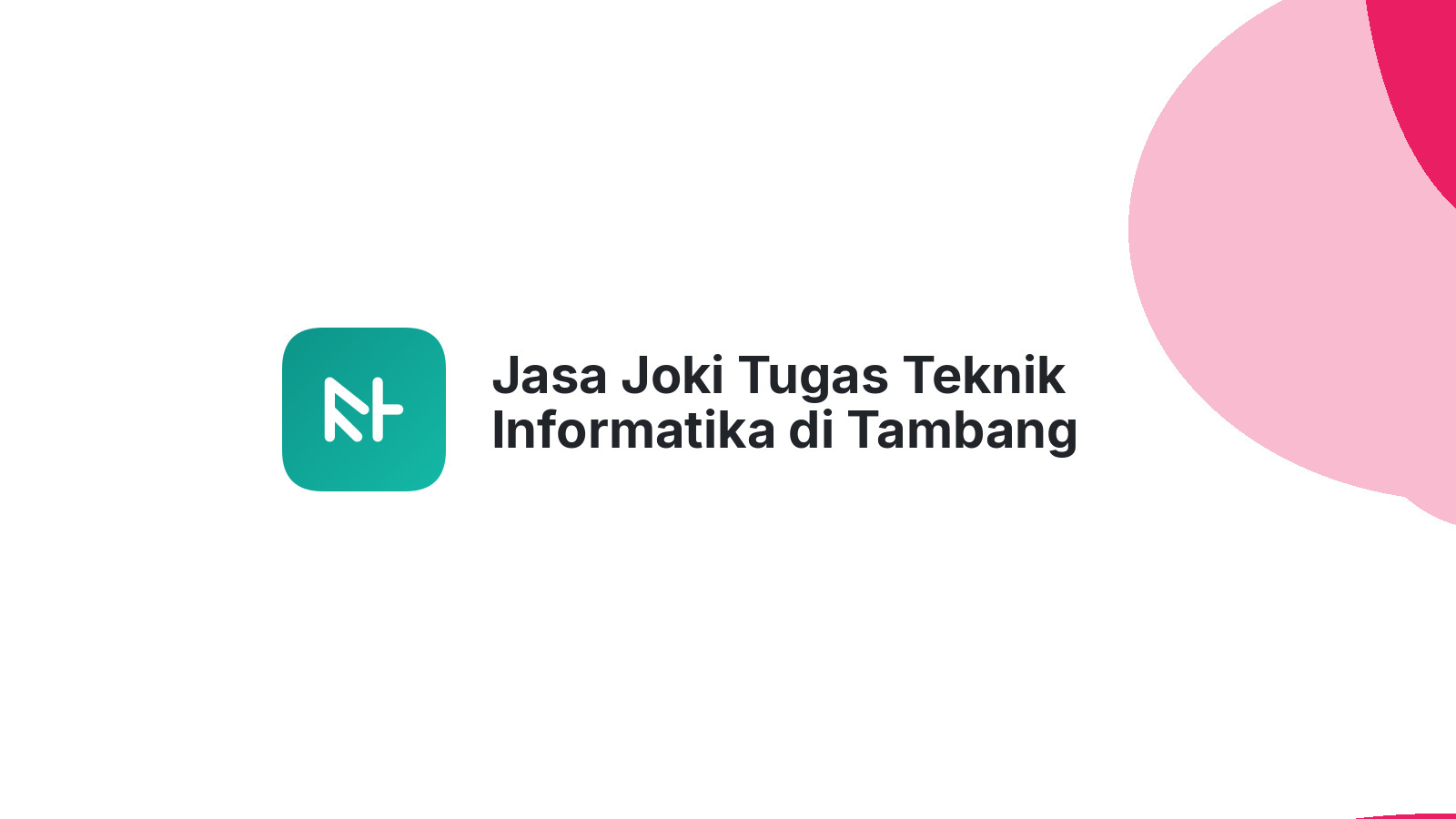 Jasa Joki Tugas Teknik Informatika di Tambang