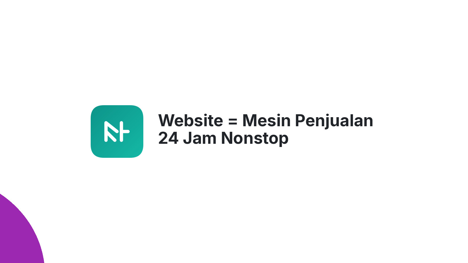 Website = Mesin Penjualan 24 Jam Nonstop