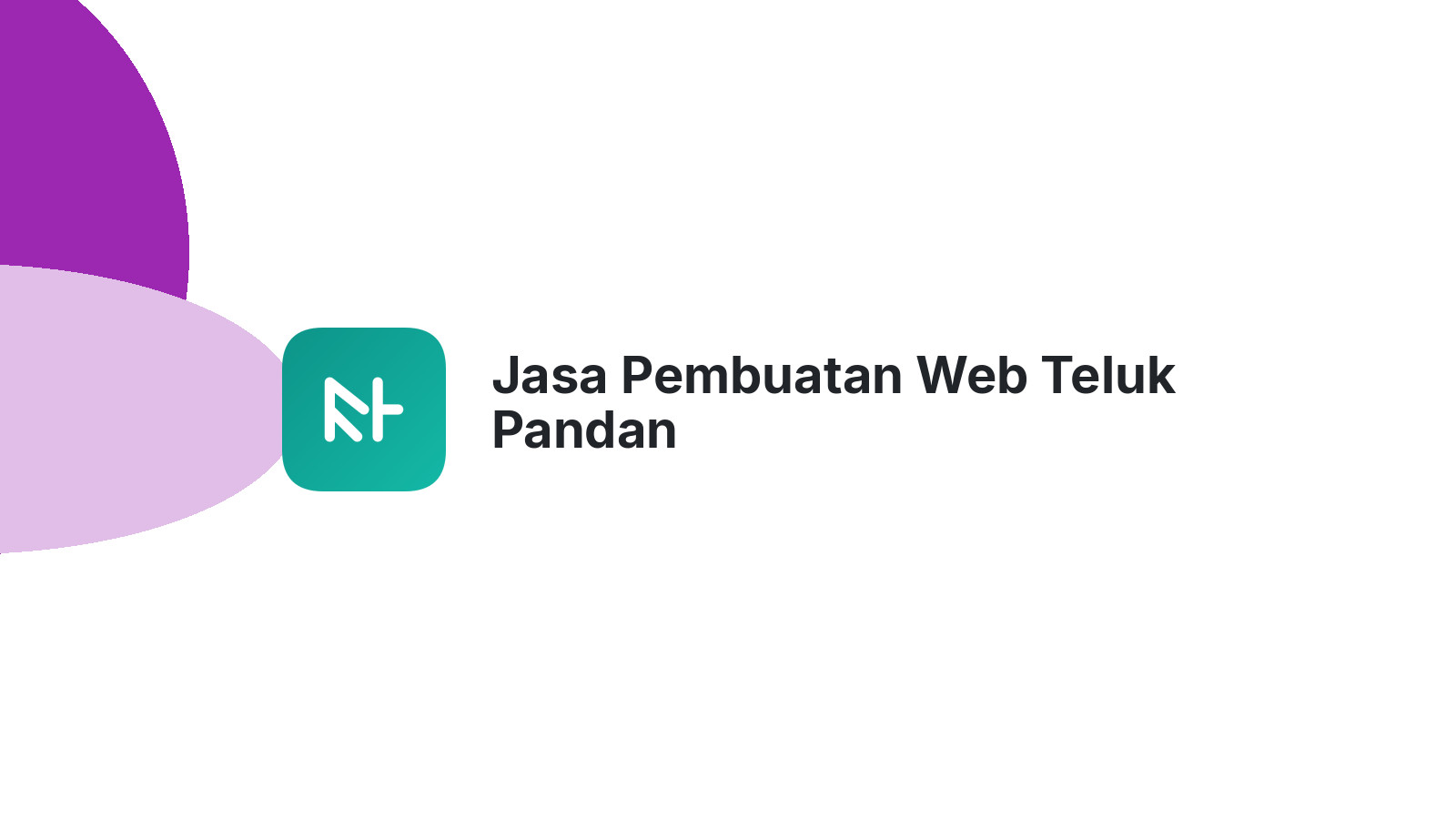 Jasa Pembuatan Web Teluk Pandan