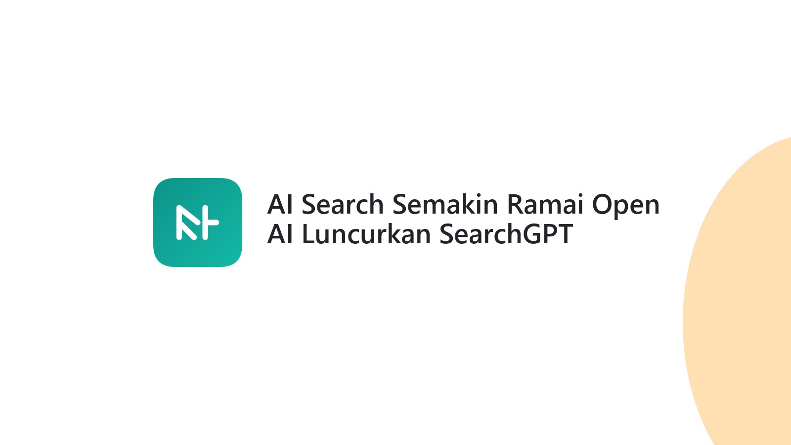 AI Search Semakin Ramai Open AI Luncurkan SearchGPT