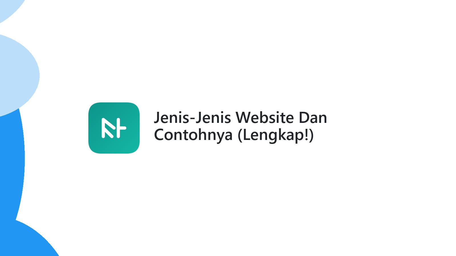 Jenis-Jenis Website Dan Contohnya (Lengkap!)