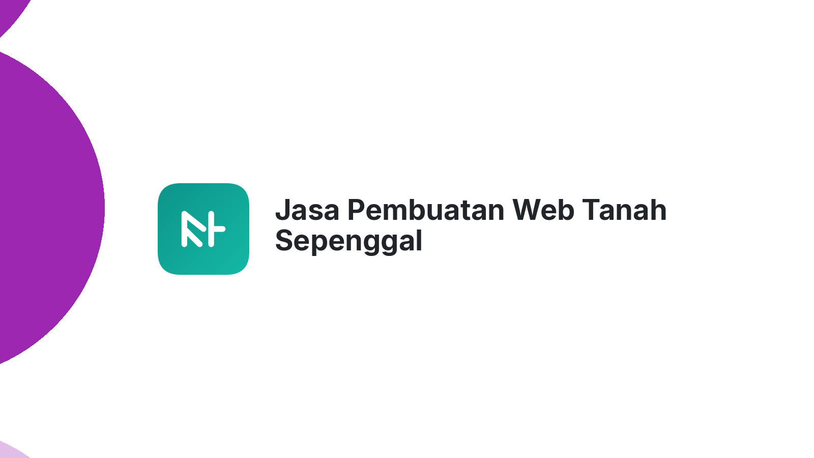 Jasa Pembuatan Web Tanah Sepenggal