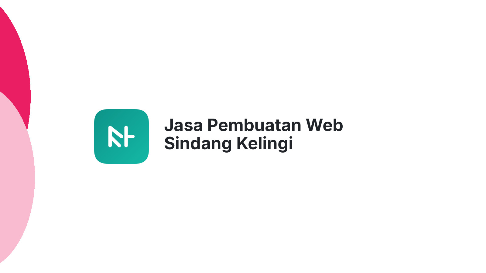 Jasa Pembuatan Web Sindang Kelingi