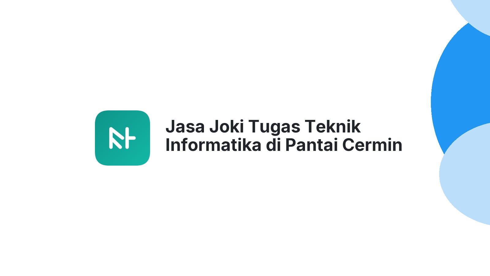 Jasa Joki Tugas Teknik Informatika di Pantai Cermin