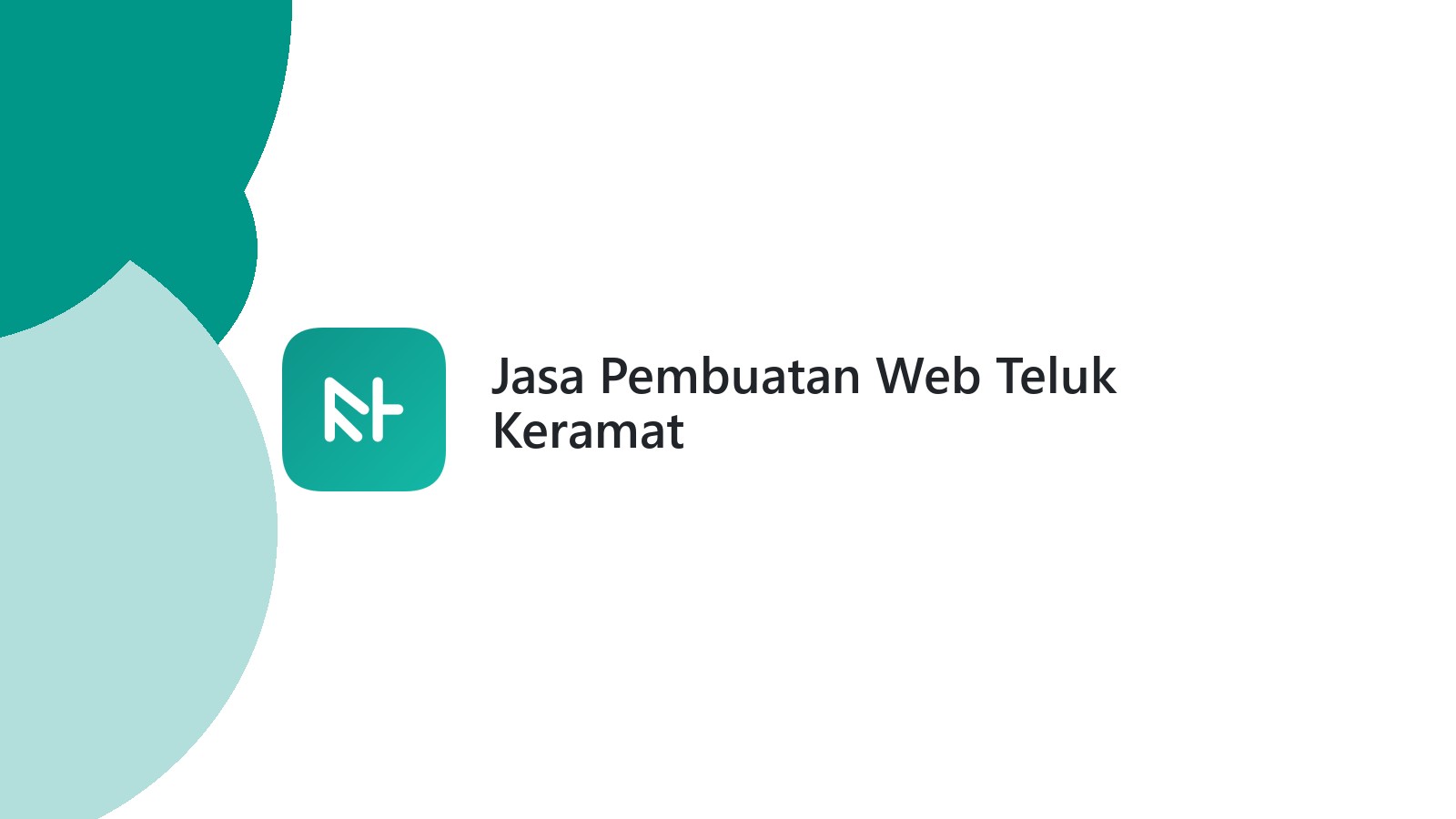 Jasa Pembuatan Web Teluk Keramat