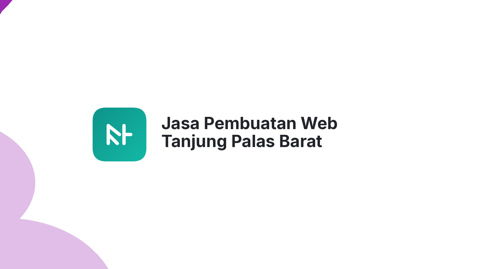 Jasa Pembuatan Web Tanjung Palas Barat