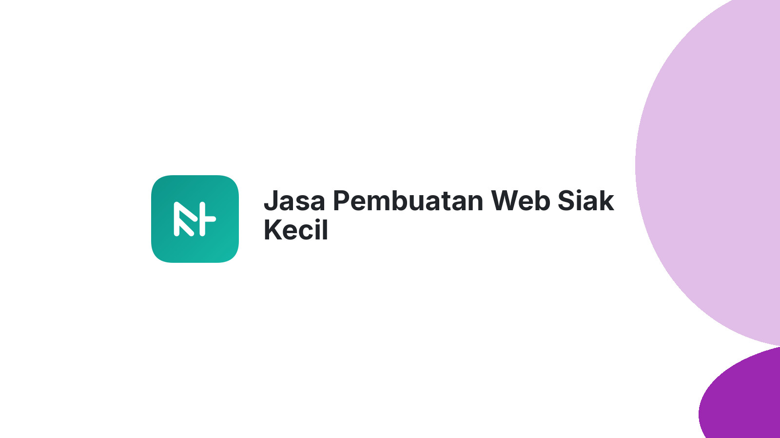 Jasa Pembuatan Web Siak Kecil