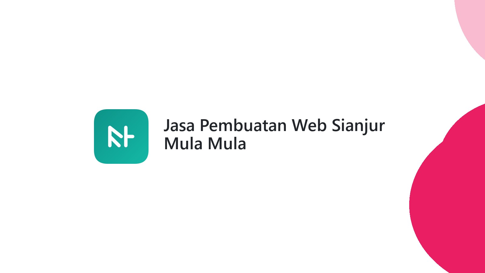 Jasa Pembuatan Web Sianjur Mula Mula