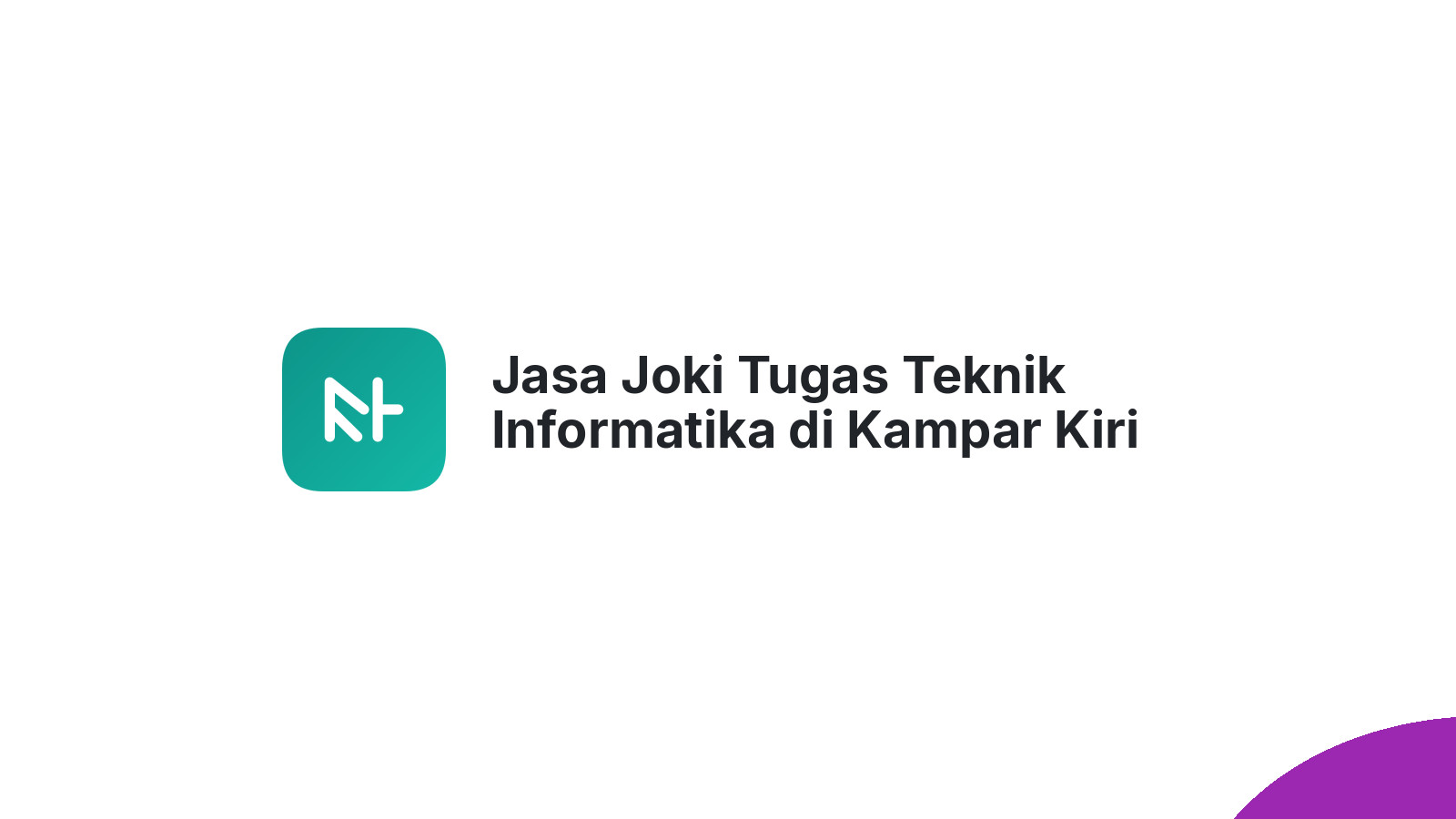 Jasa Joki Tugas Teknik Informatika di Kampar Kiri Hulu