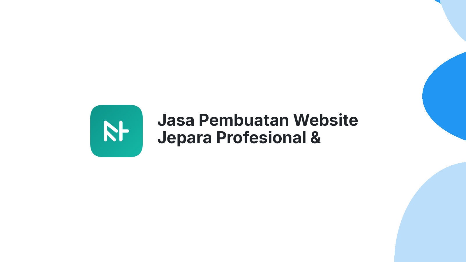 Jasa Pembuatan Website Jepara Profesional & Terpercaya