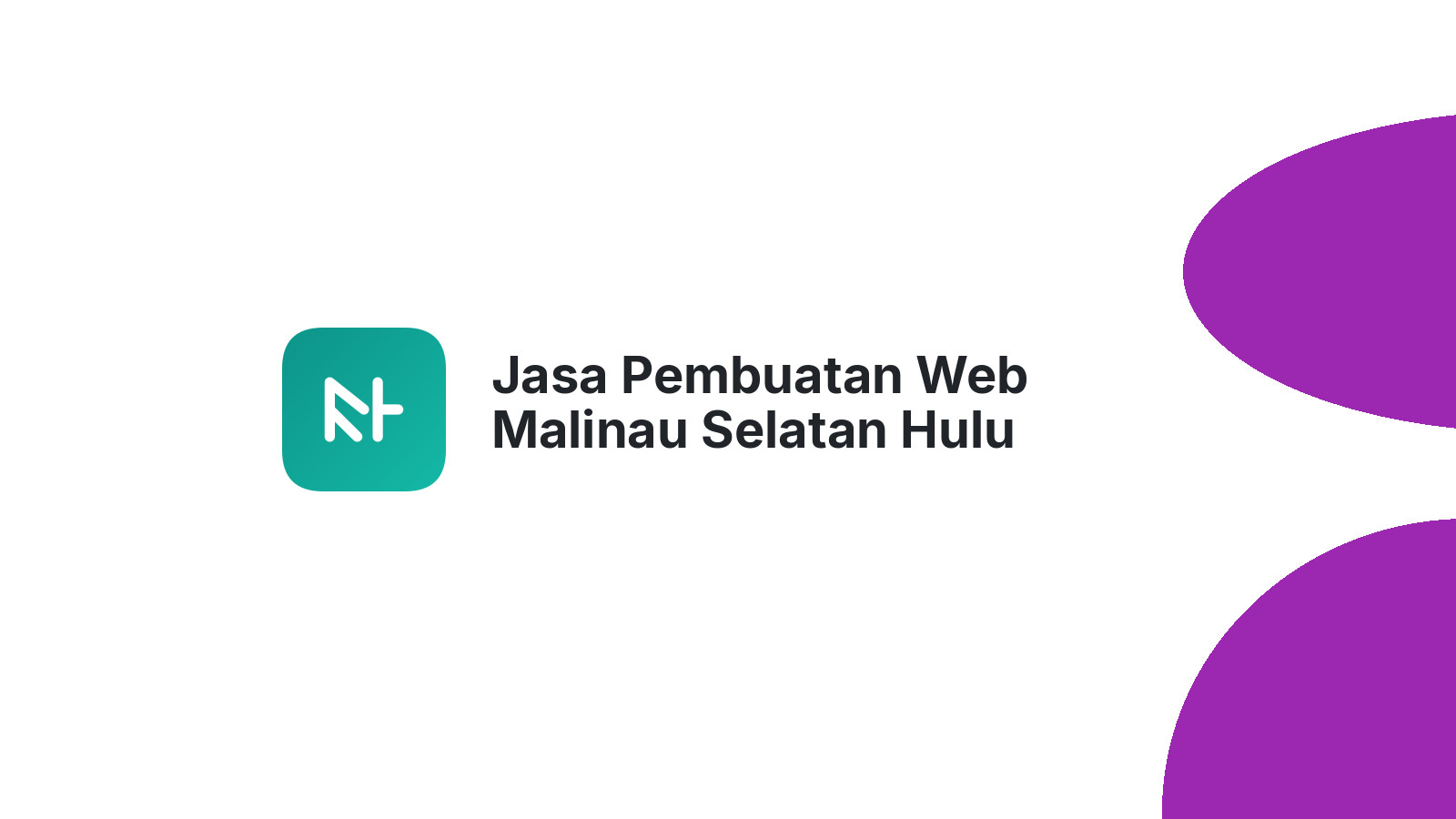 Jasa Pembuatan Web Malinau Selatan Hulu