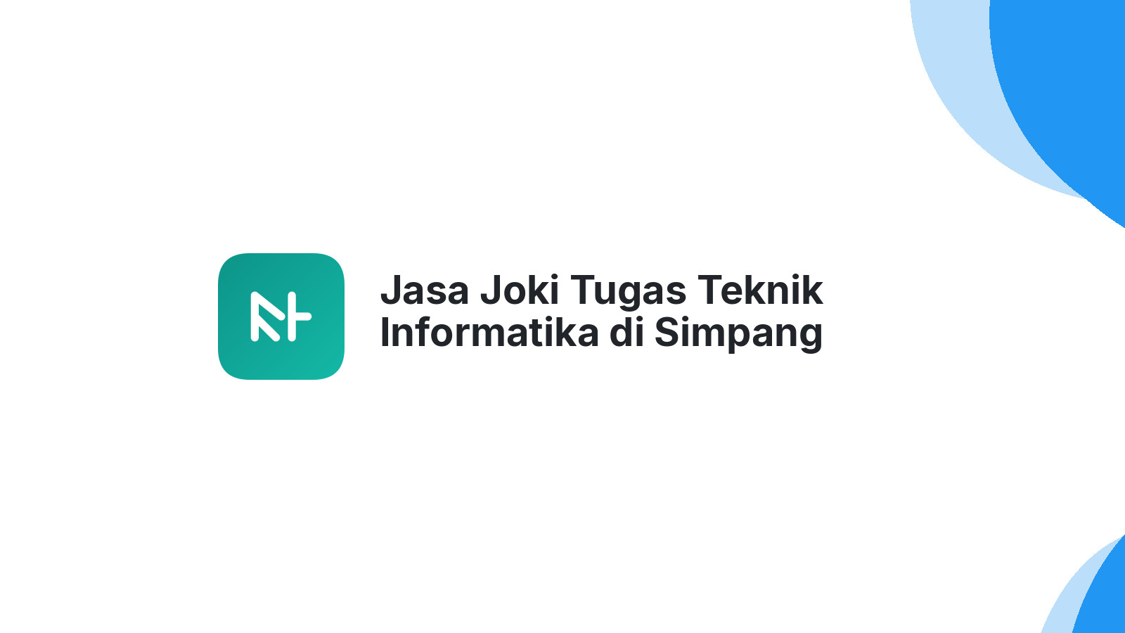 Jasa Joki Tugas Teknik Informatika di Simpang
