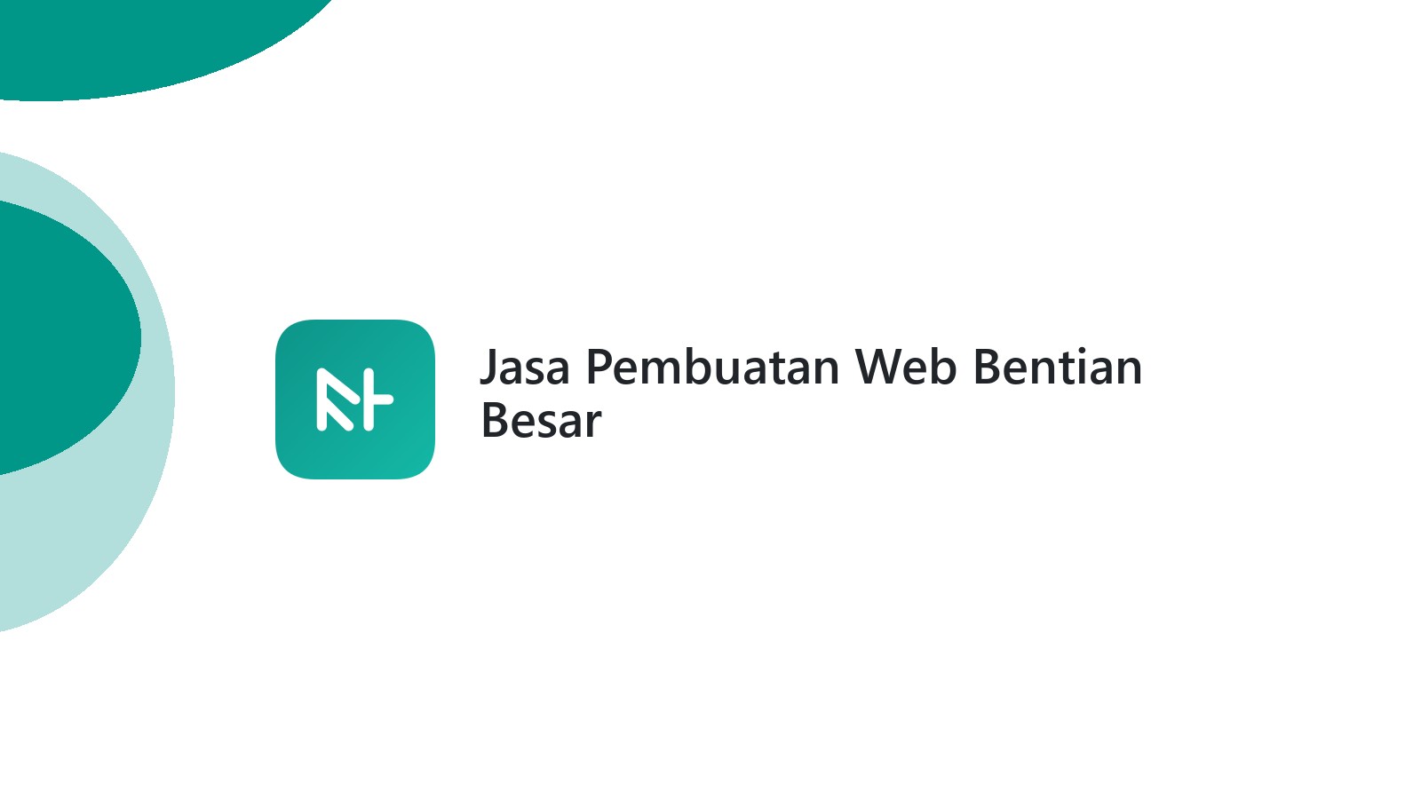 Jasa Pembuatan Web Bentian Besar